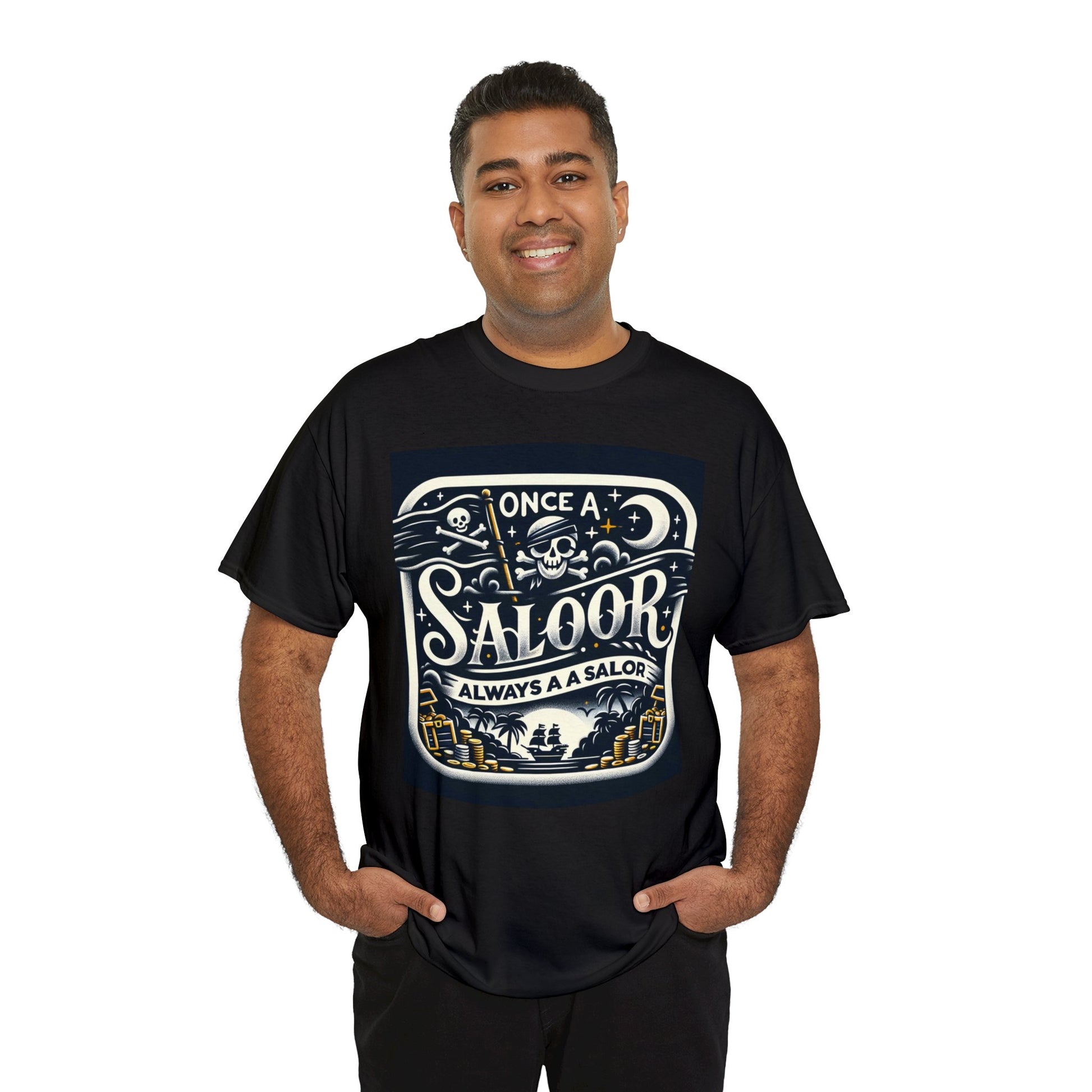 Once a Sailor - Always a Sailor - Nautical Legacy Tee - Unisex Heavy Cotton Shirt Tee